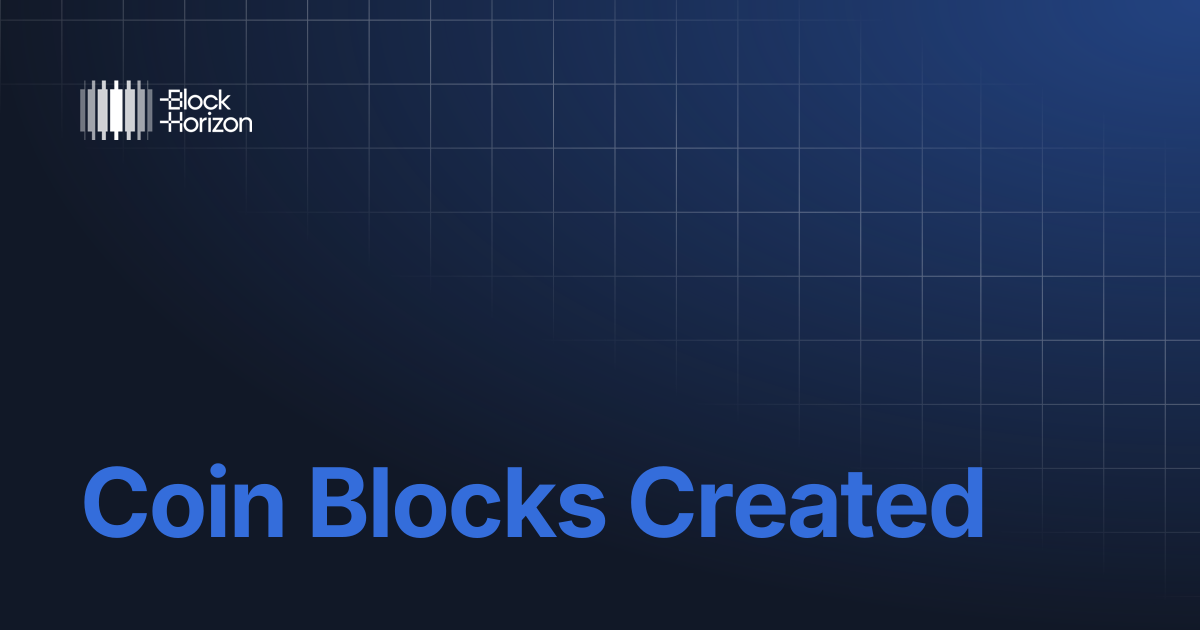 Coin Blocks Created | www.blockhorizon.io